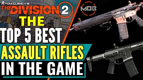 The Division Best Assault Rifles Top Ar S Best Assault Rifle