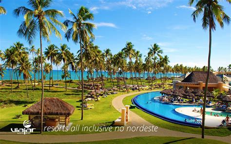 Resorts All Inclusive No Nordeste Pacotes Resorts Nordeste