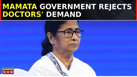 Bengal Government Rejects Doctors Demands For Talks With Mamata