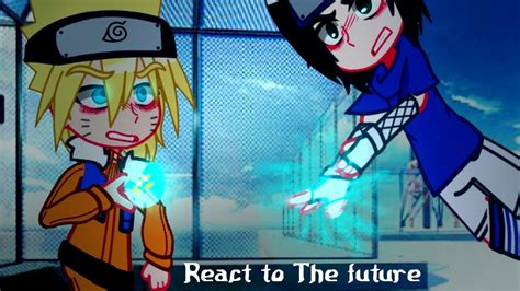 Past Team 7 Hinata React To The Future Naruto Shippuden Gcrv