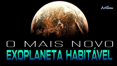 O Mais Novo Exoplaneta Descoberto Em Zona HabitÁvel Youtube