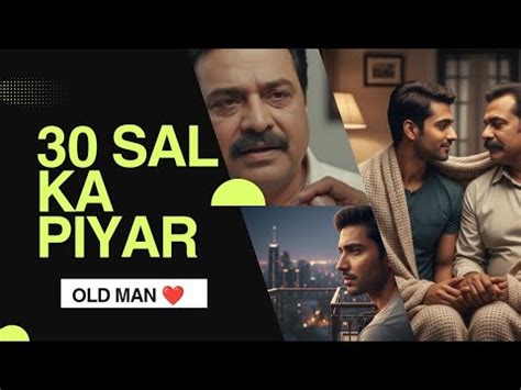 YEARS OF LOVE Badi Umar Ka Pyaar Gay Hindi Story HANDSOME DESI