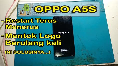 Cara Perbaiki OPPO A5S Restart Terus Menerus Terbaru YouTube