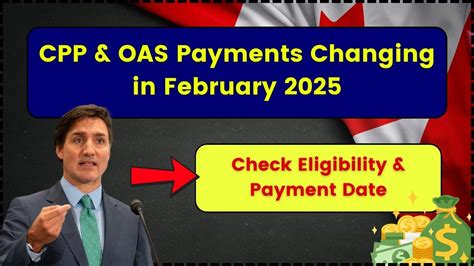 Cpp Oas Payments Changing In February Check Eligibility