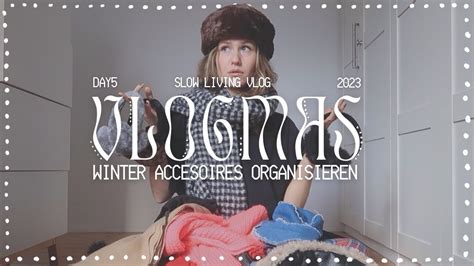 Vlogmas Zum Ende Des Jahres Ordnung Schaffen Organize With Me