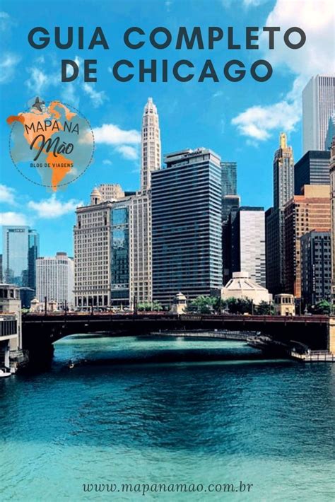 O Que Fazer Em Chicago Em Ou Mais Dias Guia Completo Viagens