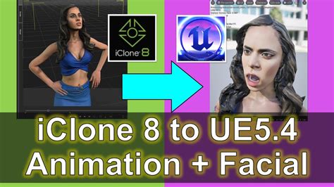 IClone 8 To Unreal Engine 5 4 With Facial Lip Sync Morph Targets