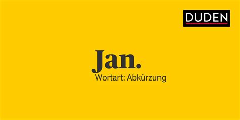 Duden | Jan. | Rechtschreibung, Bedeutung, Definition, Herkunft