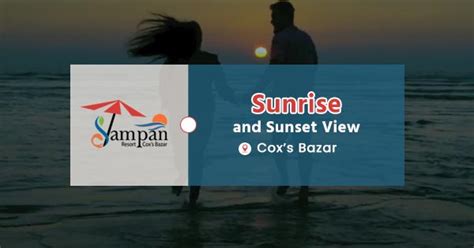 Sunrise and Sunset View in Cox’s Bazar