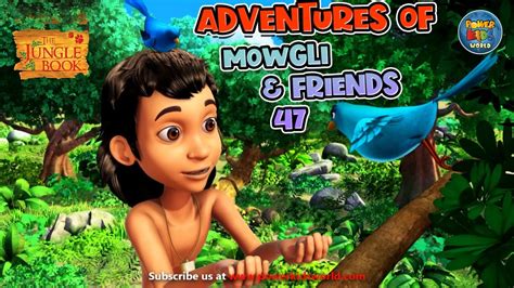 Adventure Of Mowgli Episode 47 Jungle Book Mega Episode Jungle Book