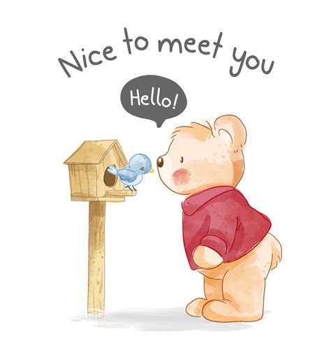 Nice To Meet You Slogan With Cute Bear And Blue Bird In Wood Bird House