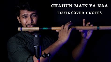 Chahun Main Ya Naa Flute Cover Notes Aashiqui 2 Flute Tutorial