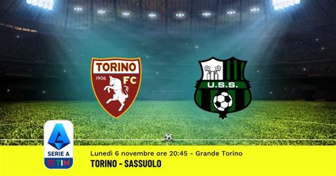 Pronostico Torino Sassuolo 11ª Giornata Serie A 06 11 2023