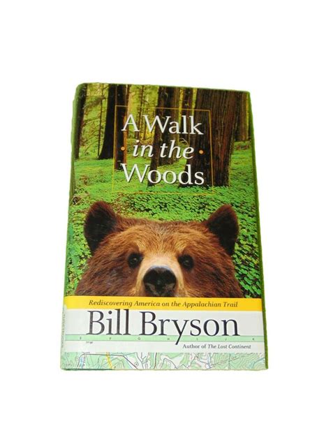 A Walk in the Woods : Rediscovering America on the Appalachian Trail by ...