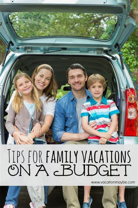 Tips for Family Vacations on a Budget - VacationMaybe