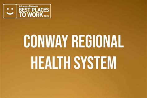 Best Places To Work 2024 Conway Regional Health System