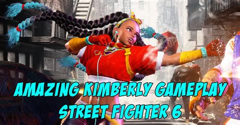 Combos, footsies, traps, and more... this is the strongest Kimberly ...