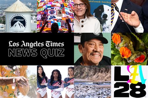 Test your recall with this week's L.A. Times News Quiz - Los Angeles Times