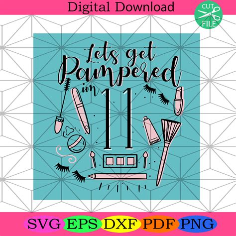 Lets Get Pampered In 11 Svg Trending Svg Pampered Svg Silkysvg