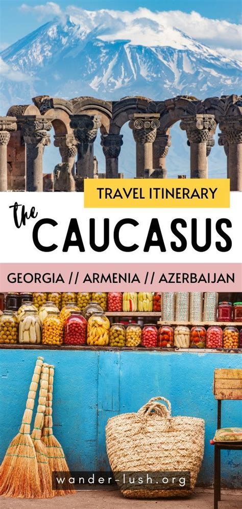 Georgia Armenia Azerbaijan Itinerary The Ultimate Caucasus Trip