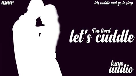 Asmr Roleplay Babe Come Cuddle Girlfriend Kisses Bedtime Sleepy Voice Acting Youtube