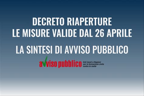 Riaperture Il Calendario Del Decreto In Sintesi Avviso Pubblico