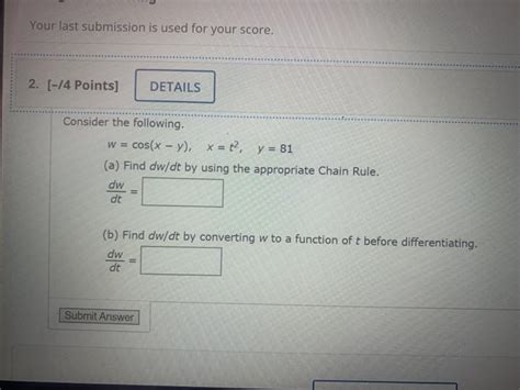 Solved Your Last Submission Is Used For Your Score Chegg