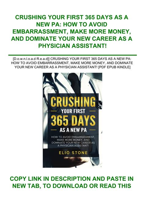 [D.o.w.n.l.o.a.d R.e.a.d]] CRUSHING YOUR FIRST 365 DAYS AS A NEW PA HOW