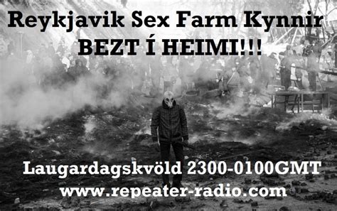 Reykjavik Sex Farm kynnir BEZT Í HEIMI repeater radio