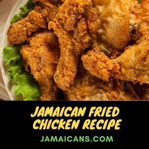 Jamaican Fried Chicken Recipe - Jamaicans and Jamaica - Jamaicans.com