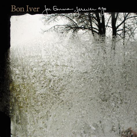 For Emma, Forever Ago | Bon Iver