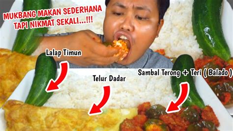 MUKBANG SEDERHANA TAPI NIKMAT MAKAN NASI SAMBEL TERONG BALADO