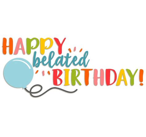 Happy Belated Birthday