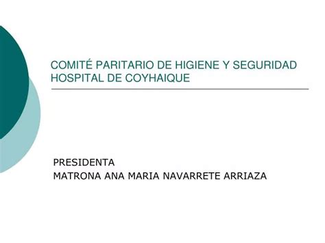 Ppt Comit Paritario De Higiene Y Seguridad Hospital De Coyhaique