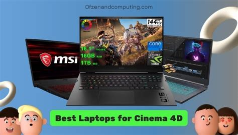 10 Best Laptops for Cinema 4D in December 2022 [RTX30-Series GPU]