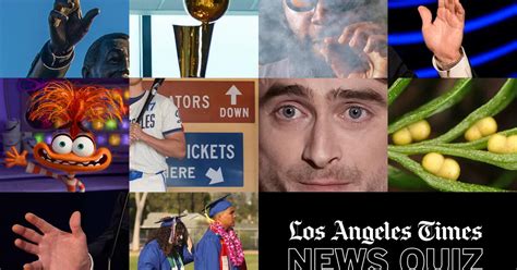 Test your news knowledge with the L.A. Times News Quiz - Los Angeles Times