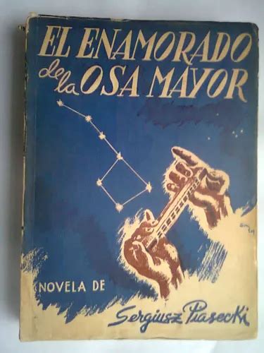 El Enamorado De La Osa Mayor S Piasecki Antiguo Cuotas Sin Inter S