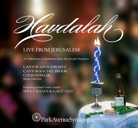 Havdalah Debbie Friedman Cantor Azi Schwartz Of Park Avenue Synagogue
