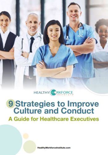 9 Strategies to Improve Culture and Conduct - Healthy Workforce Institute