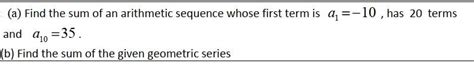 Solved (a) Find the sum of an arithmetic sequence whose | Chegg.com