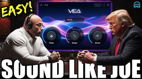 Sound Exactly Like Joe Rogan In 3 Simple Steps With Izotope Vea And Audiolens 🔥