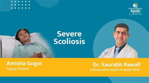 Severe Scoliosis Treatment Patient Amisha Gogoi Dr Saurabh Rawall