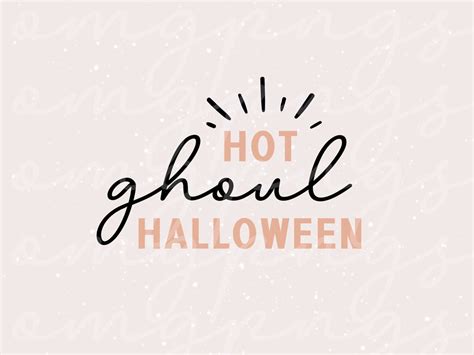 Hot Ghoul Halloween Svg Hot Ghoul Png Spooky Season Svg Funny Halloween Svg Halloween Shirt