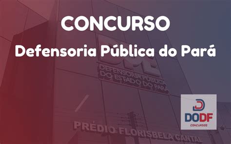 Concurso DPE PA Banca Definida