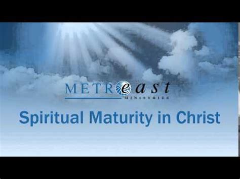 Spiritual Maturity In Christ 1 Of 3 YouTube