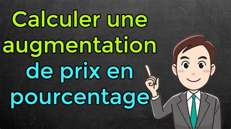 Comment Calculer Une Augmentation De Prix En Pourcentage Youtube