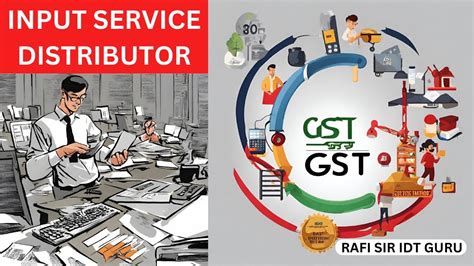 Input Service Distributor I Rafi Sir Idt Guru Gst Taxation Ca Cma