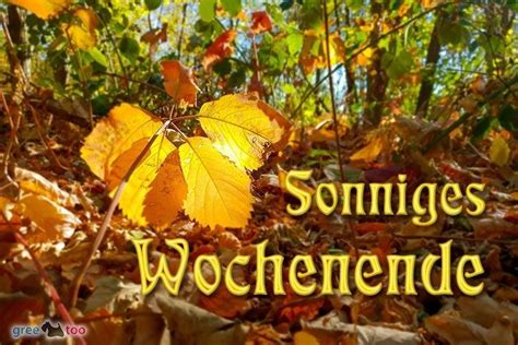 Schones Wochenende Bilder Herbst Gb Pics Gbpicsbilder Frohe