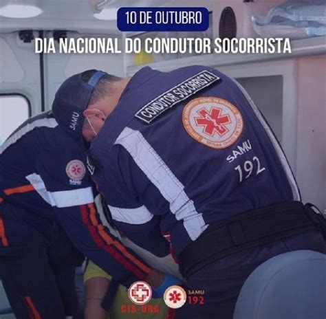 10 DE OUTUBRO Dia Nacional do Motorista Socorrista de Ambulância A