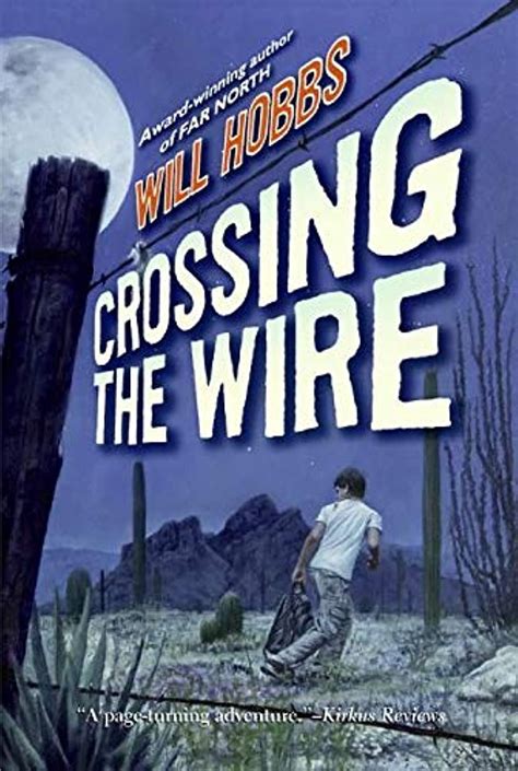 Crossing The Wire Will Hobbs